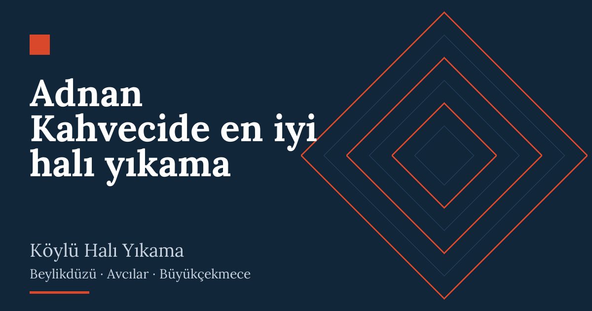 Adnan Kahvecide en iyi halı yıkama: alım, yıkama ve teslim