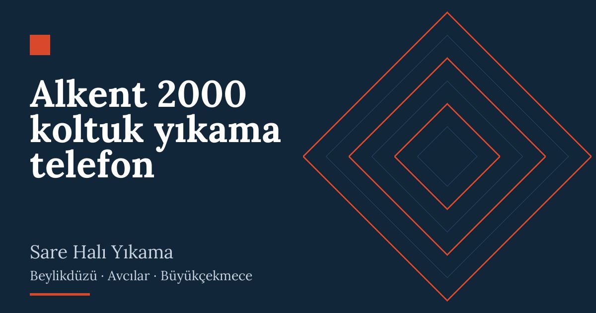 Alkent 2000 koltuk yıkama telefon hizmeti