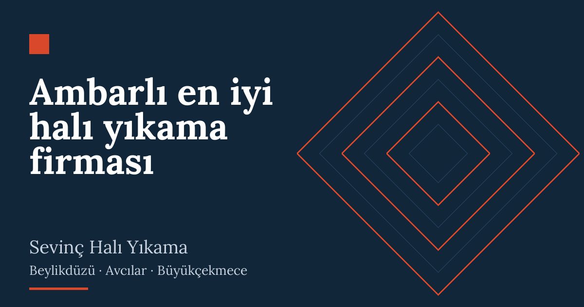 Ambarlı en iyi halı yıkama firması hizmeti