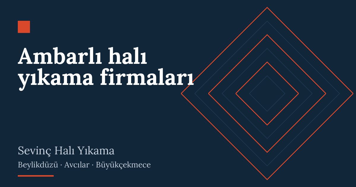 Ambarlı halı yıkama firmaları: alım, yıkama ve teslim