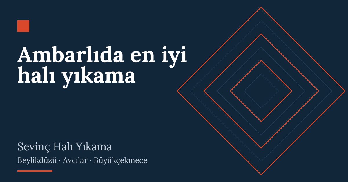 Ambarlıda en iyi halı yıkama hizmeti