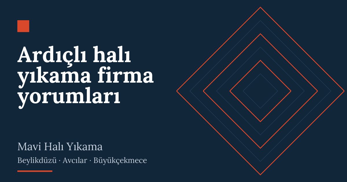 Ardıçlı halı yıkama firma yorumları hizmeti
