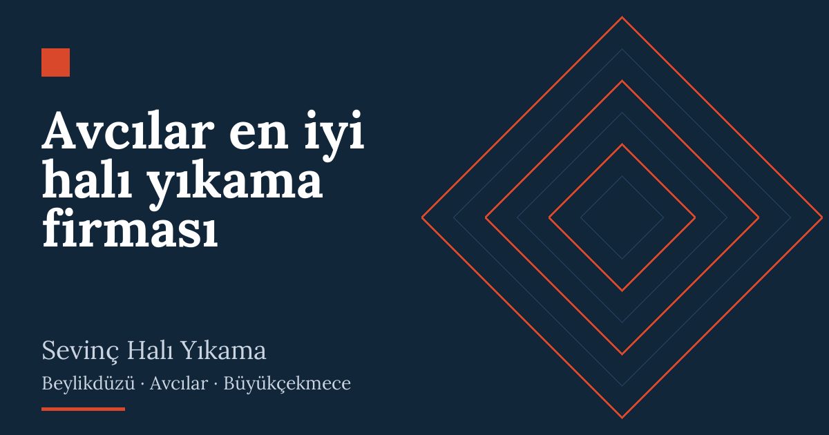 Avcılar en iyi halı yıkama firması – hizmet özeti