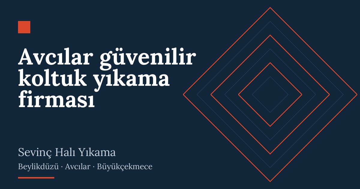 Avcılar güvenilir koltuk yıkama firması | Sevinç Halı Yıkama