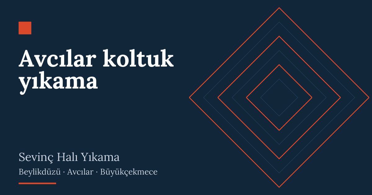 Avcılar koltuk yıkama – hizmet özeti