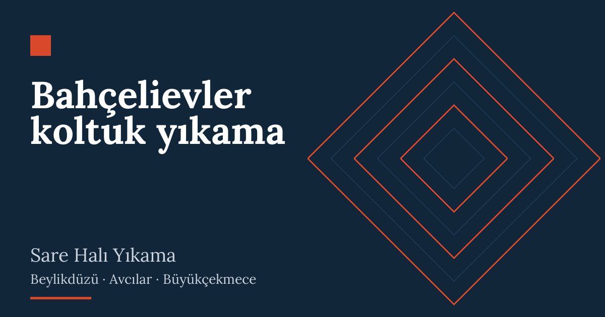 Bahçelievler koltuk yıkama – hizmet özeti