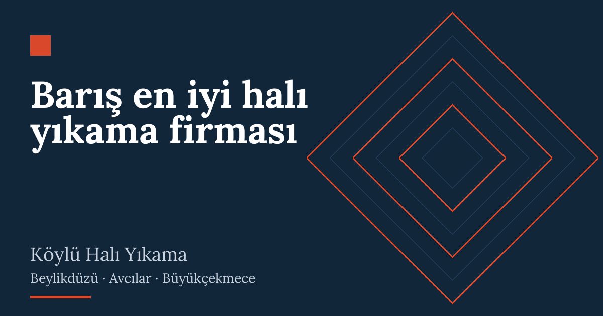 Barış en iyi halı yıkama firması | Köylü Halı Yıkama