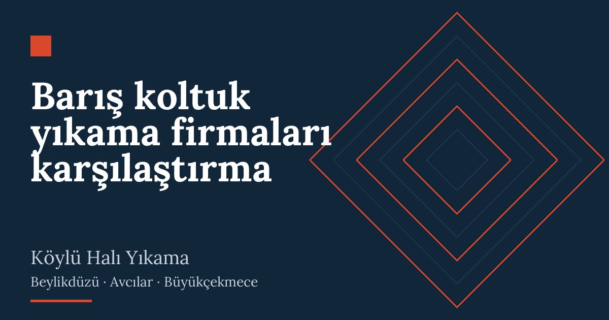 Barış koltuk yıkama firmaları karşılaştırma Barış koltuk yıkama firmaları karşılaştırma hizmeti