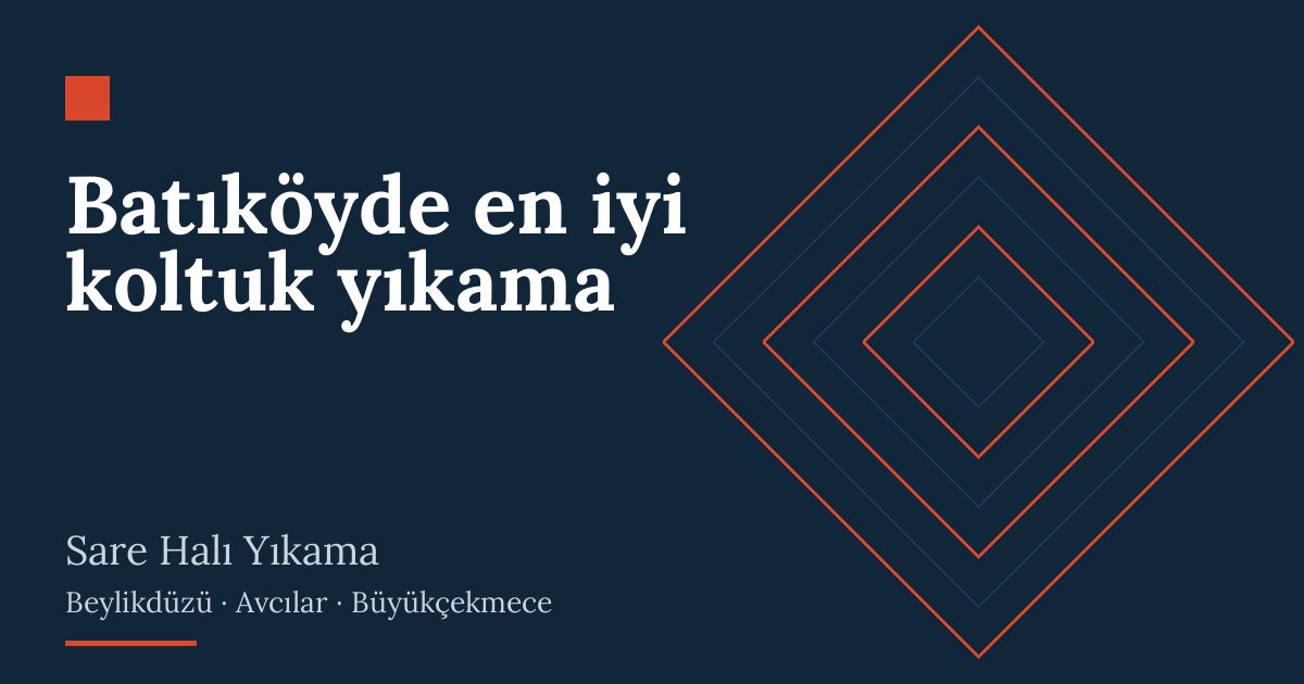 Batıköyde en iyi koltuk yıkama hizmeti