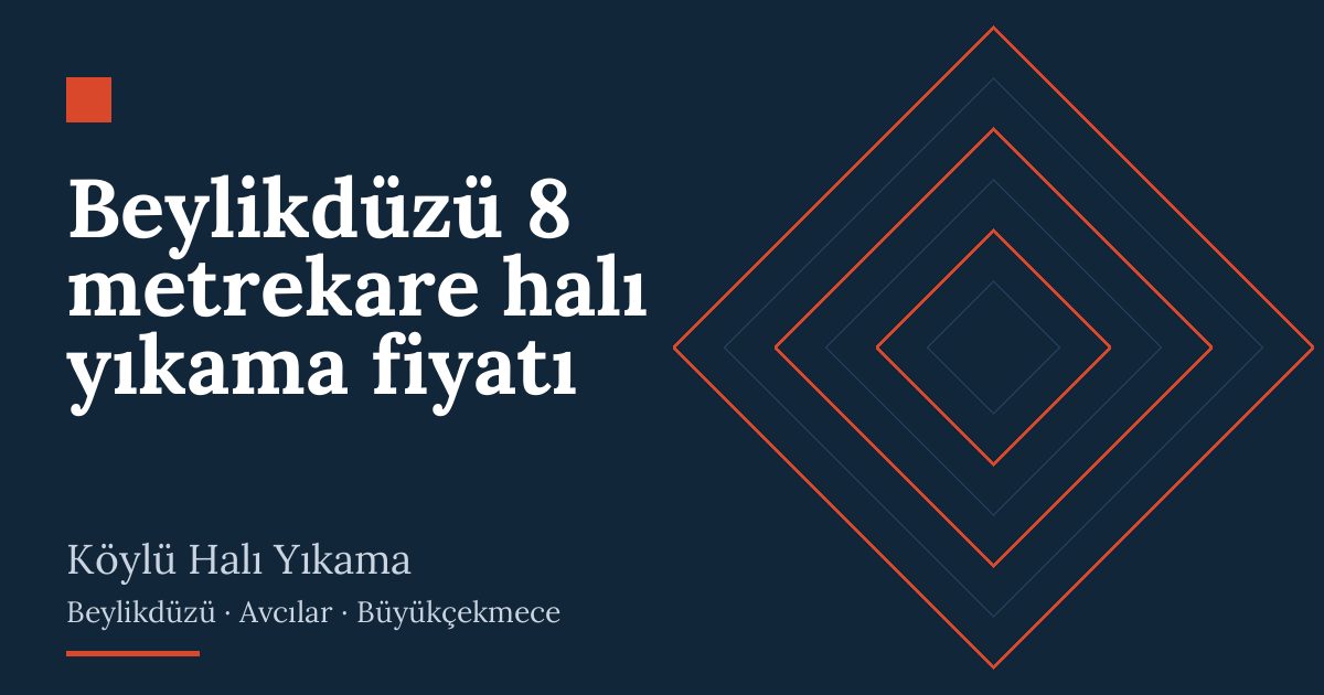 Beylikdüzü 8 metrekare halı yıkama fiyatı hizmeti