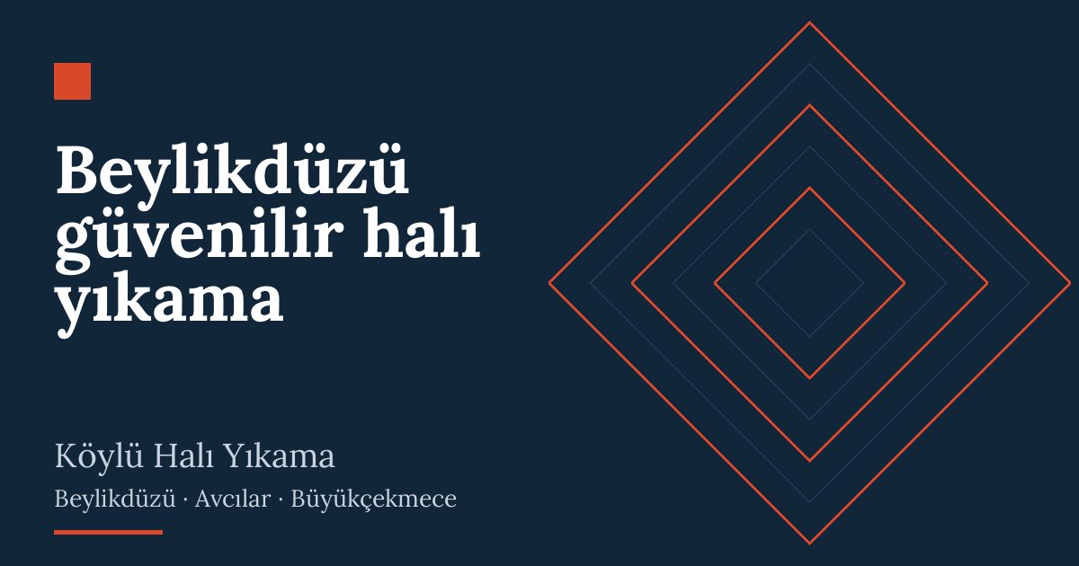 Beylikdüzü güvenilir halı yıkama Beylikdüzü güvenilir halı yıkama – hizmet özeti