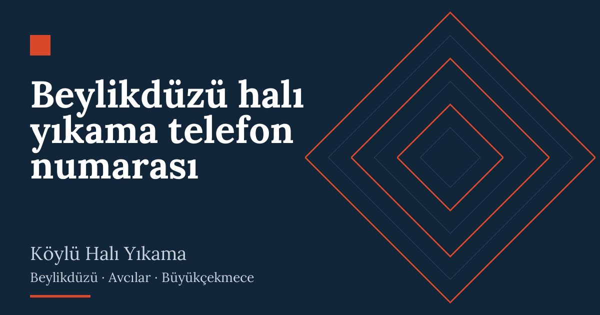 Beylikdüzü halı yıkama telefon numarası Beylikdüzü halı yıkama telefon numarası | Köylü Halı Yıkama
