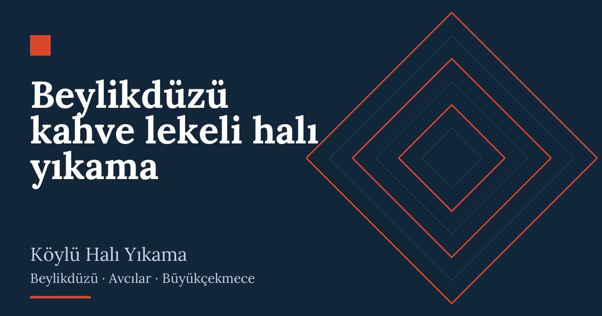 Beylikdüzü kahve lekeli halı yıkama hizmeti