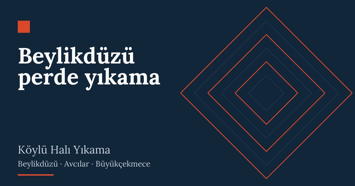 Beylikdüzü perde yıkama – hizmet özeti