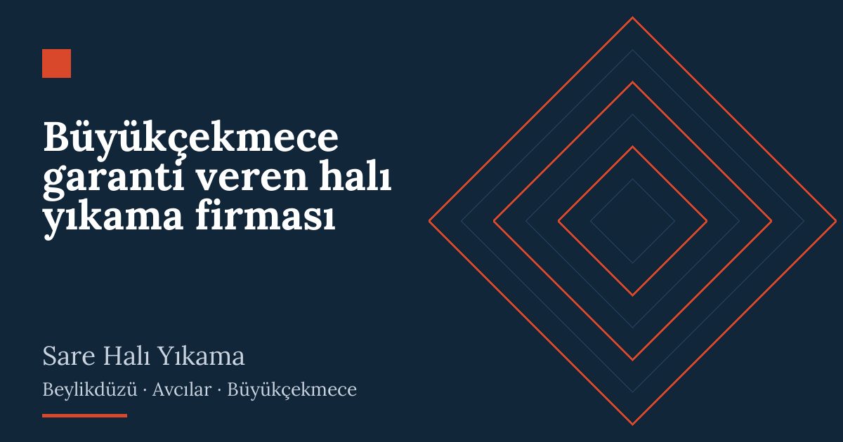 Büyükçekmece garanti veren halı yıkama firması | Sare Halı Yıkama