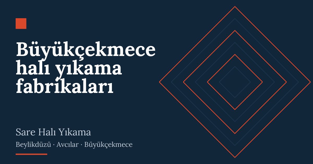 Büyükçekmece halı yıkama fabrikaları | Sare Halı Yıkama