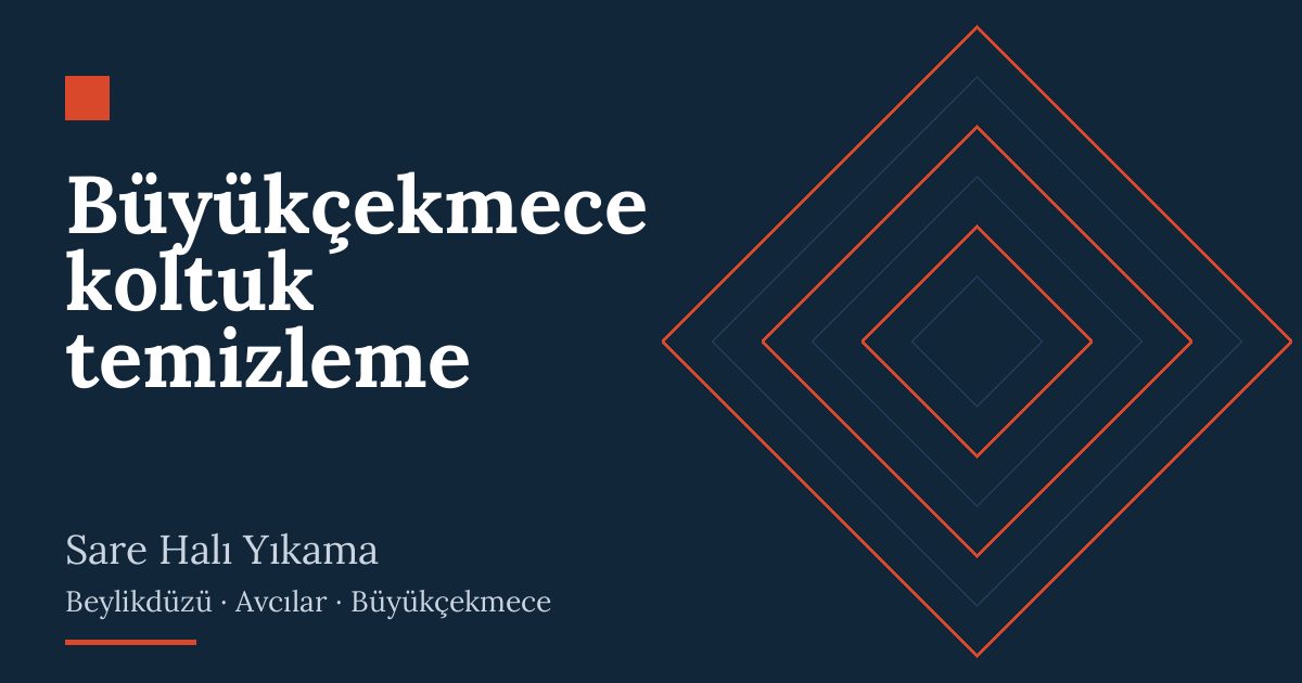 Büyükçekmece koltuk temizleme – hizmet özeti