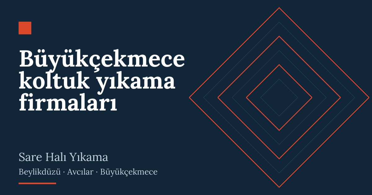 Büyükçekmece koltuk yıkama firmaları hizmeti