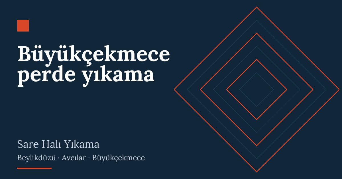 Büyükçekmece perde yıkama: alım, yıkama ve teslim