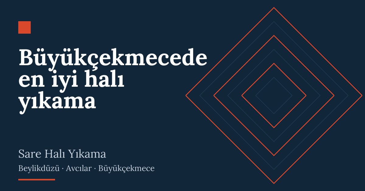 Büyükçekmecede en iyi halı yıkama | Sare Halı Yıkama