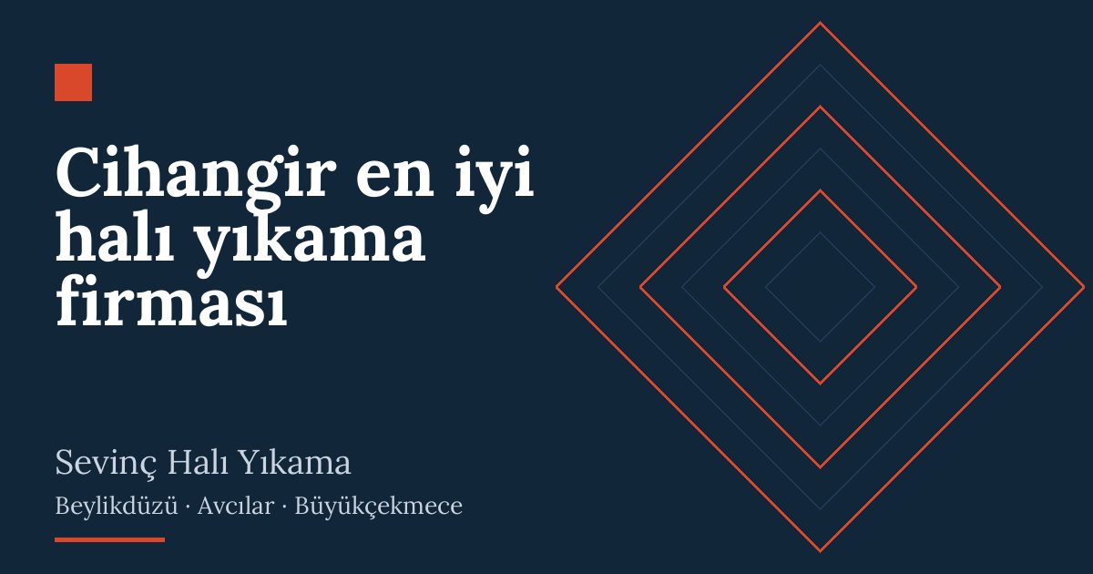 Cihangir en iyi halı yıkama firması – hizmet özeti