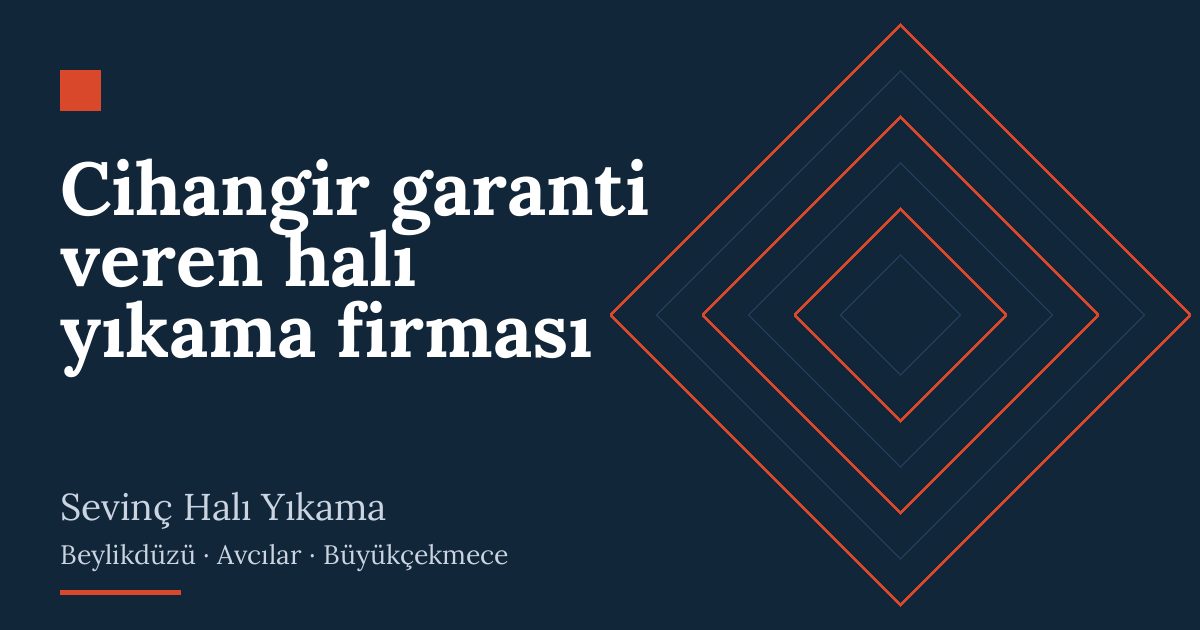 Cihangir garanti veren halı yıkama firması | Sevinç Halı Yıkama