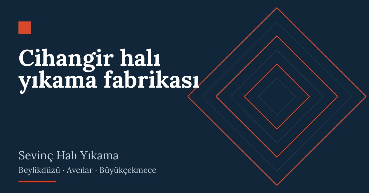Cihangir halı yıkama fabrikası | Sevinç Halı Yıkama