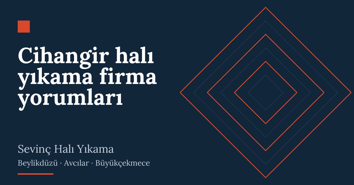 Cihangir halı yıkama firma yorumları – hizmet özeti