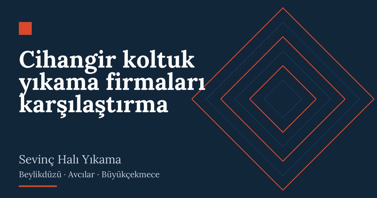 Cihangir koltuk yıkama firmaları karşılaştırma – hizmet özeti