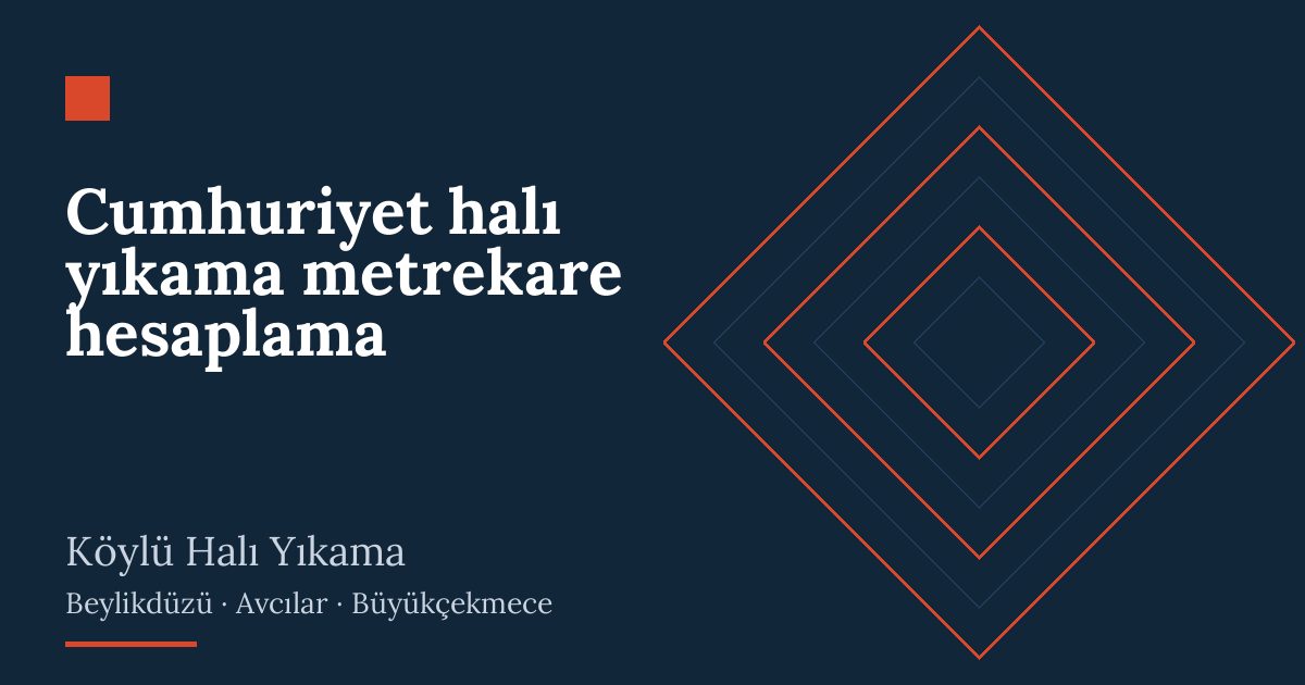 Cumhuriyet halı yıkama metrekare hesaplama: alım, yıkama ve teslim