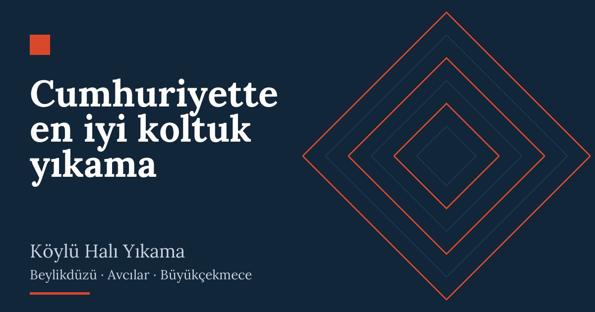Cumhuriyette en iyi koltuk yıkama – hizmet özeti
