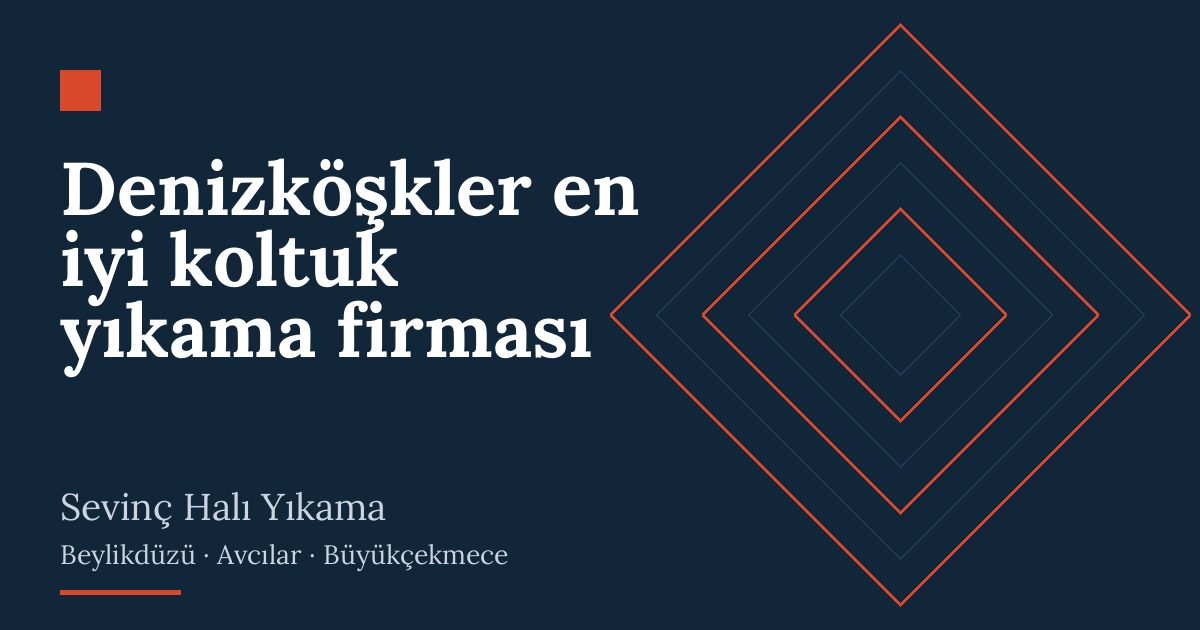 Denizköşkler en iyi koltuk yıkama firması | Sevinç Halı Yıkama