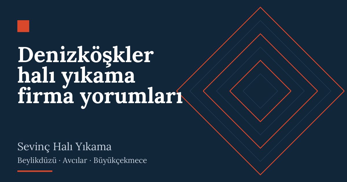 Denizköşkler halı yıkama firma yorumları Denizköşkler halı yıkama firma yorumları | Sevinç Halı Yıkama