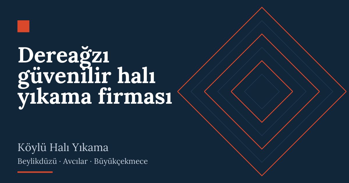 Dereağzı güvenilir halı yıkama firması | Köylü Halı Yıkama