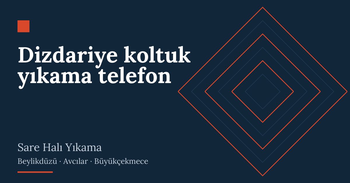 Dizdariye koltuk yıkama telefon hizmeti