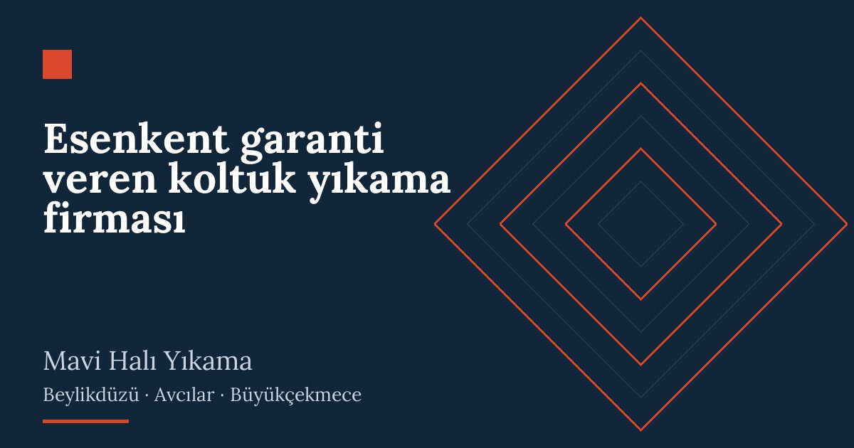 Esenkent garanti veren koltuk yıkama firması hizmeti