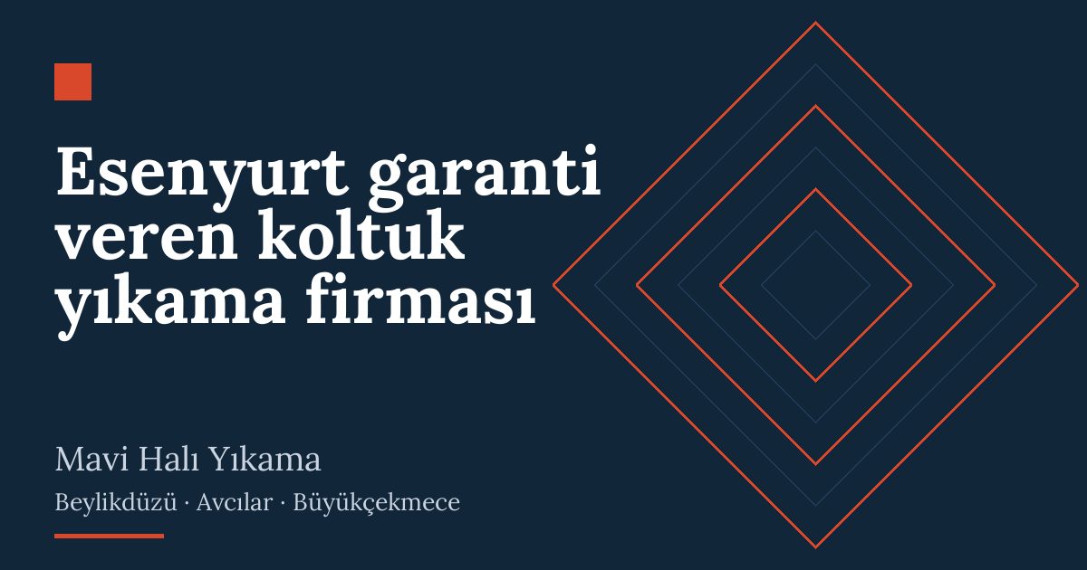Esenyurt garanti veren koltuk yıkama firması | Mavi Halı Yıkama