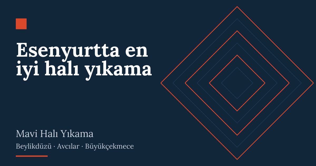 Esenyurtta en iyi halı yıkama | Mavi Halı Yıkama