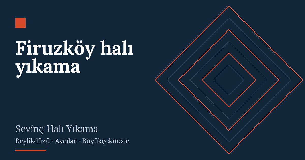 Firuzköy halı yıkama hizmeti