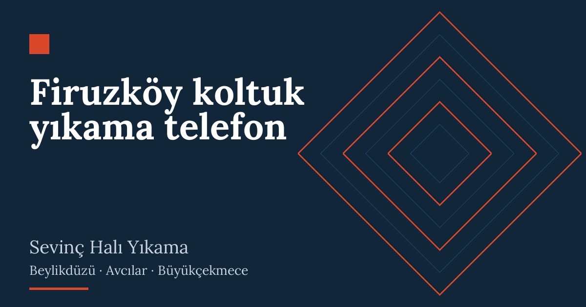 Firuzköy koltuk yıkama telefon: evde yıkama