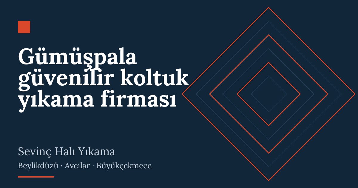 Gümüşpala güvenilir koltuk yıkama firması hizmeti
