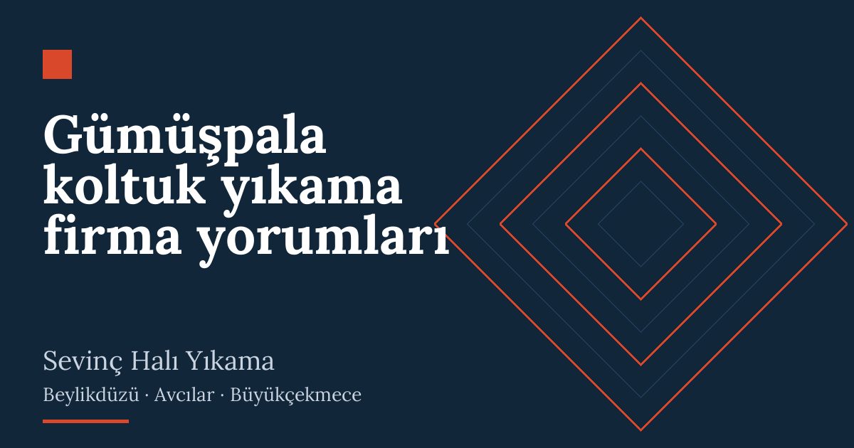 Gümüşpala koltuk yıkama firma yorumları | Sevinç Halı Yıkama