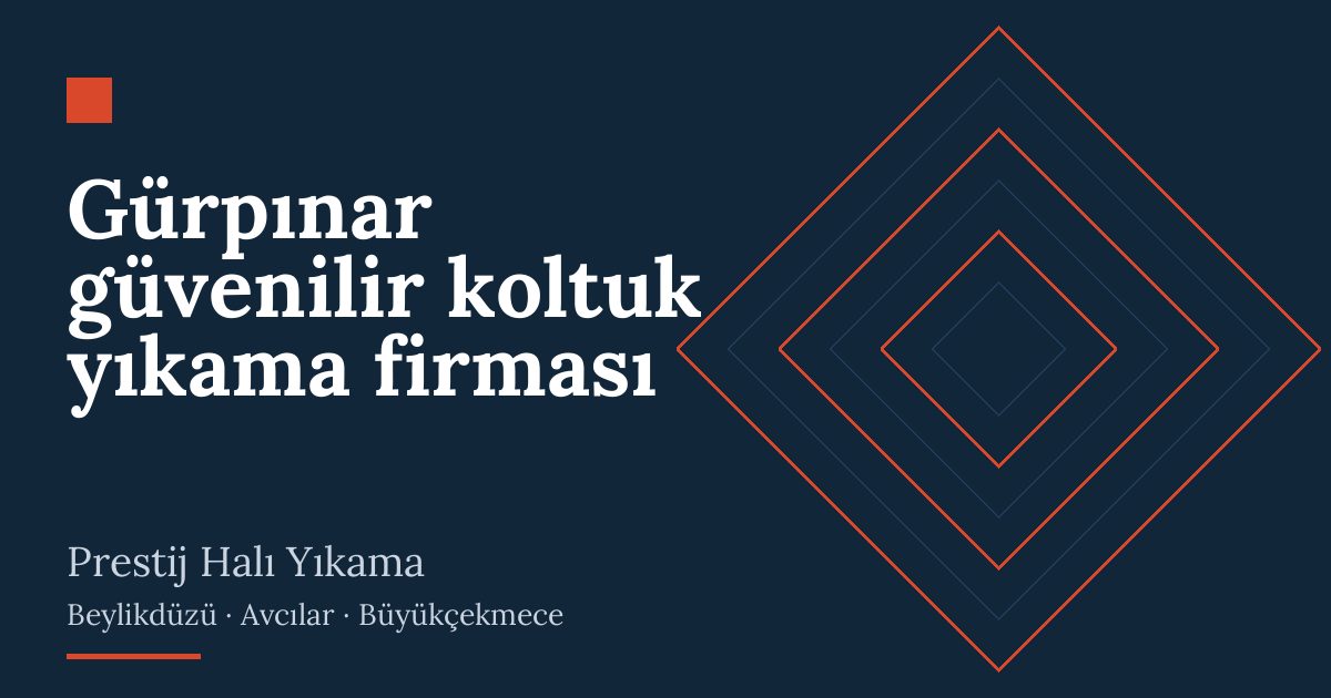 Gürpınar güvenilir koltuk yıkama firması | Prestij Halı Yıkama