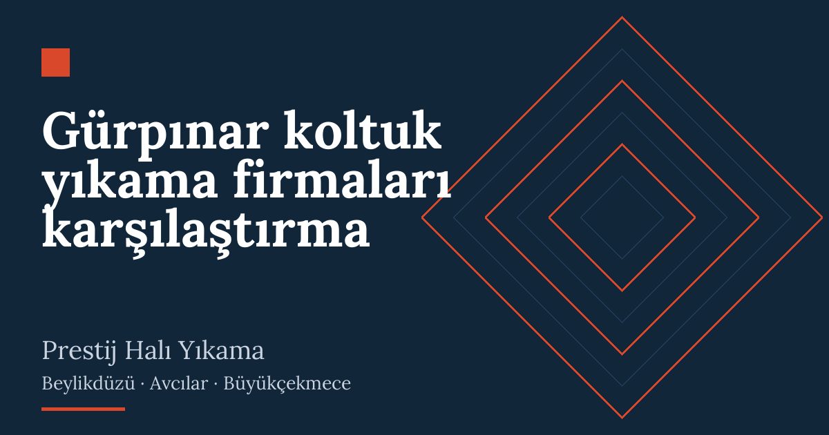 Gürpınar koltuk yıkama firmaları karşılaştırma – hizmet özeti