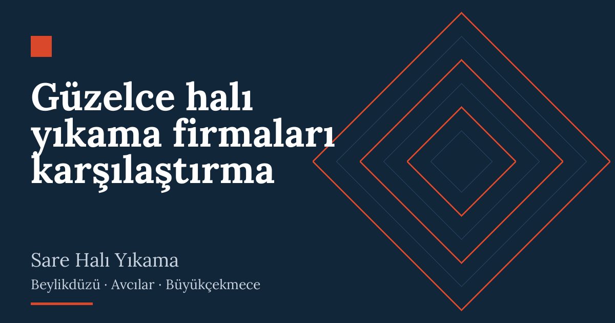 Güzelce halı yıkama firmaları karşılaştırma: alım, yıkama ve teslim
