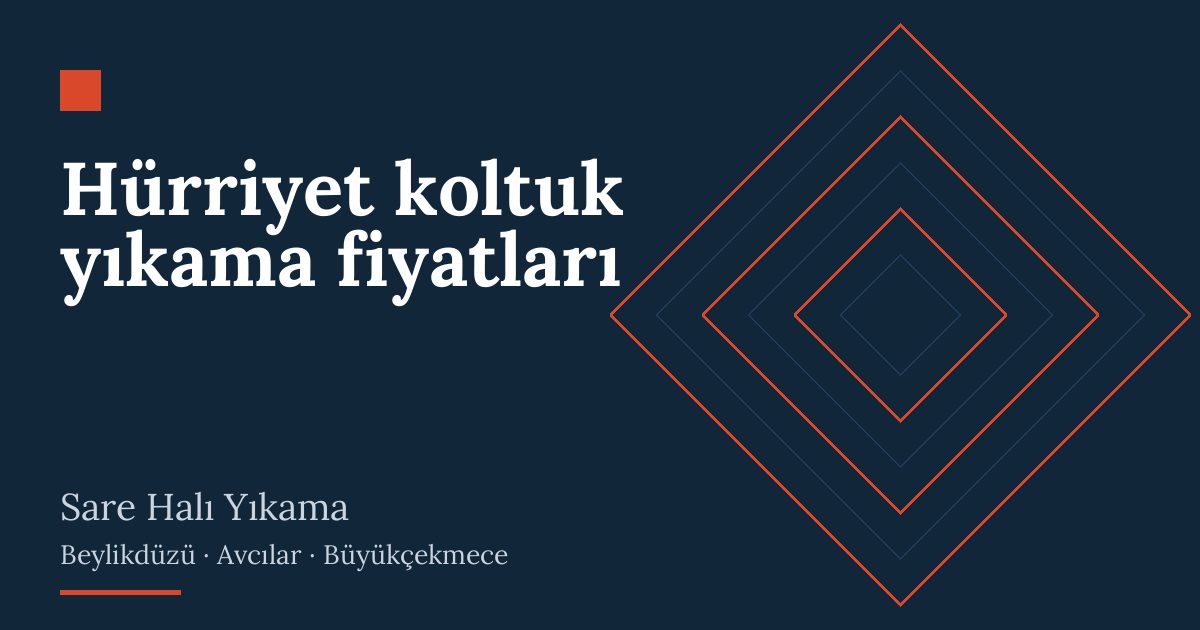 Hürriyet koltuk yıkama fiyatları hizmeti