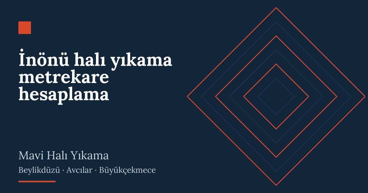 İnönü halı yıkama metrekare hesaplama | Mavi Halı Yıkama
