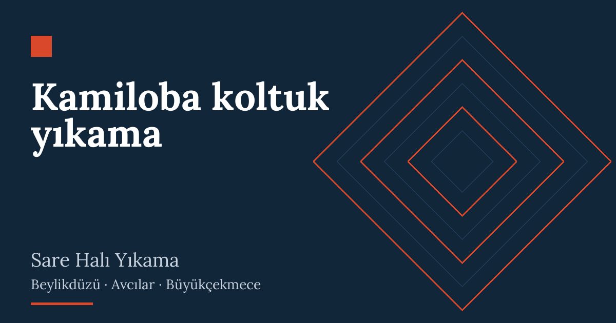 Kamiloba koltuk yıkama hizmeti