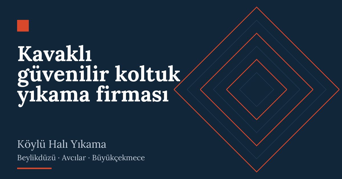Kavaklı güvenilir koltuk yıkama firması Kavaklı güvenilir koltuk yıkama firması – hizmet özeti