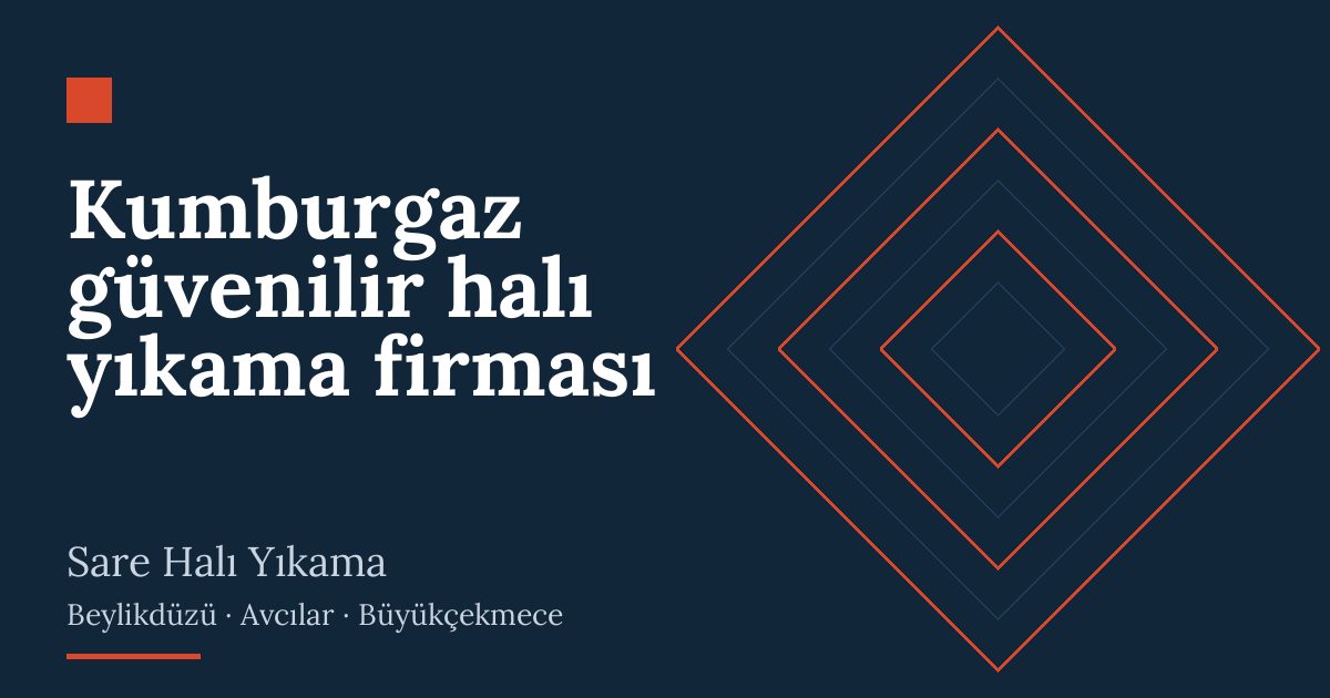 Kumburgaz güvenilir halı yıkama firması | Sare Halı Yıkama